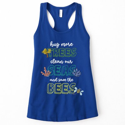 Hug More Trees Clean Our Seas And Save The Bees Save Planet Gift Womens Tank Top