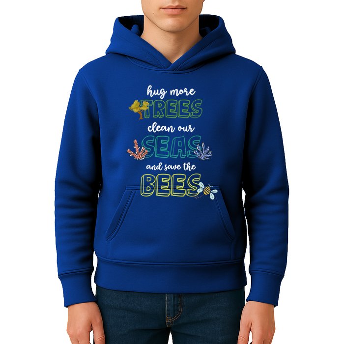 Hug More Trees Clean Our Seas And Save The Bees Save Planet Gift Kids Hoodie