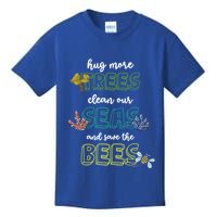 Hug More Trees Clean Our Seas And Save The Bees Save Planet Gift Kids T-Shirt