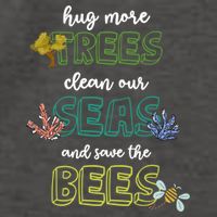 Hug More Trees Clean Our Seas And Save The Bees Save Planet Gift Vector Backpack