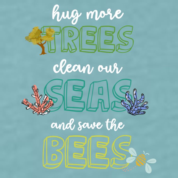 Hug More Trees Clean Our Seas And Save The Bees Save Planet Gift Sueded Cloud Jersey T-Shirt