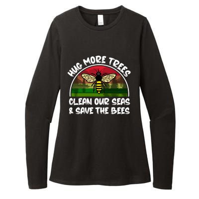 Hug More Trees Clean Our Seas Save The Bees Gift Womens CVC Long Sleeve Shirt