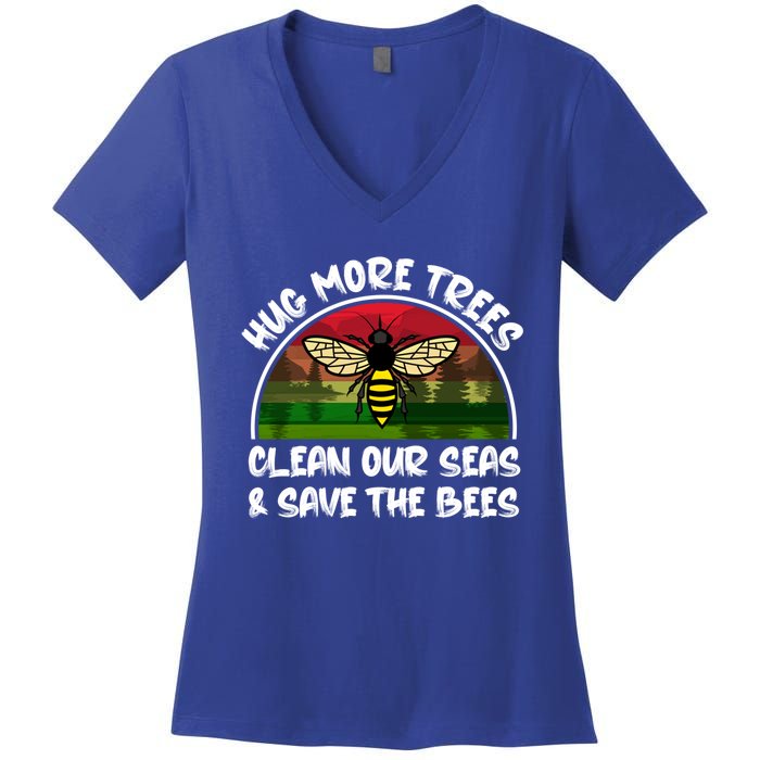 Hug More Trees Clean Our Seas Save The Bees Gift Women's V-Neck T-Shirt