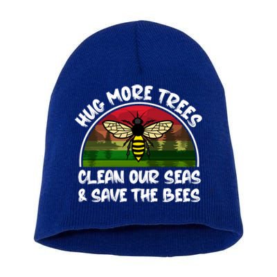 Hug More Trees Clean Our Seas Save The Bees Gift Short Acrylic Beanie