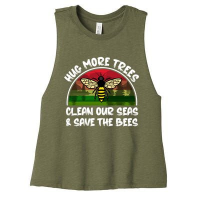 Hug More Trees Clean Our Seas Save The Bees Gift Women's Racerback Cropped Tank