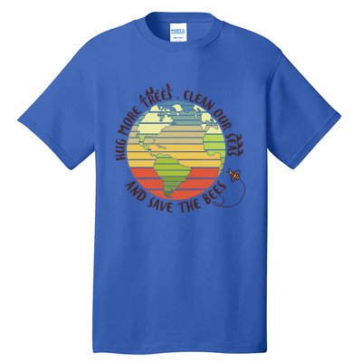 Hung More Tree Clean Our Seas And Save The Bees Meaningful Gift Tall T-Shirt