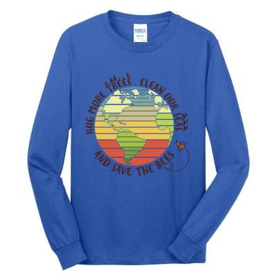 Hung More Tree Clean Our Seas And Save The Bees Meaningful Gift Tall Long Sleeve T-Shirt