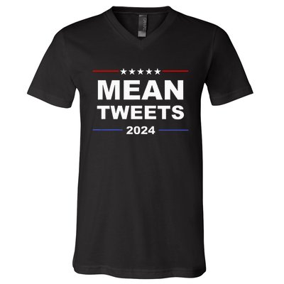 Humorous Mean Tweets & Trump 2024 Political Gear Gop Fans V-Neck T-Shirt