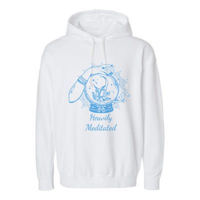 Heavily Meditated Tee Mythical Crystal Ball Art Crystals Gift Garment-Dyed Fleece Hoodie