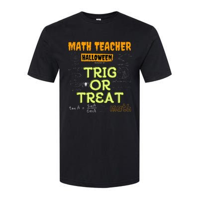 Halloween Math Teacher Trig Or Treat Math Enthusiast. Softstyle® CVC T-Shirt