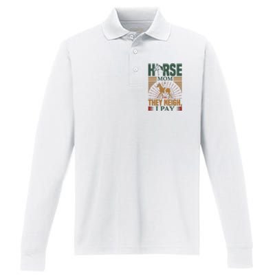 Horse Mom They Neigh I Pay Performance Long Sleeve Polo