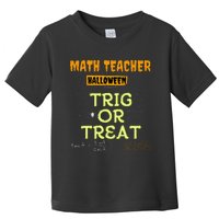 Halloween Math Teacher Trig Or Treat Math Enthusiast. Toddler T-Shirt