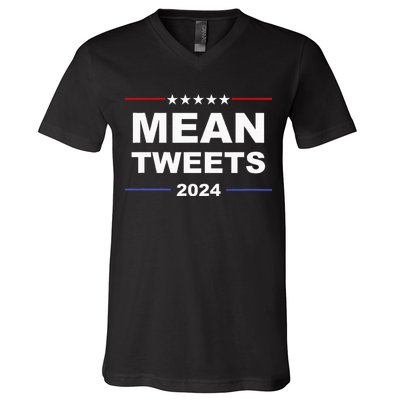 Humorous Mean Tweets & Trump 2024 Political Gear Gop Fans V-Neck T-Shirt
