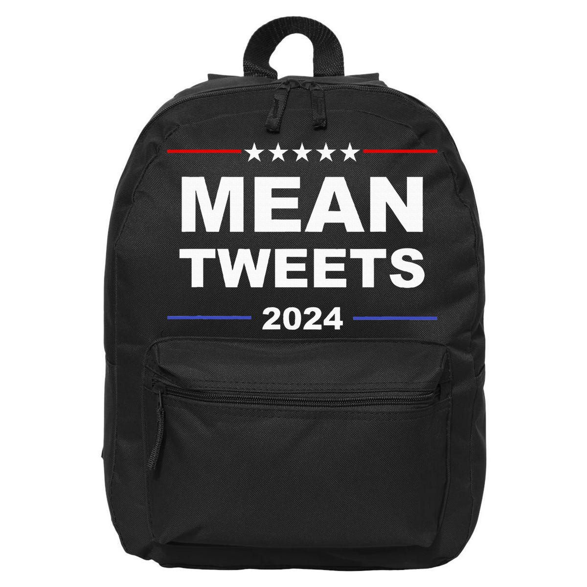 Humorous Mean Tweets & Trump 2024 Political Gear Gop Fans 16 in Basic Backpack
