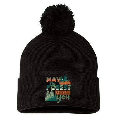 Hiking May The Forest Be With You Camping Gift Pom Pom 12in Knit Beanie