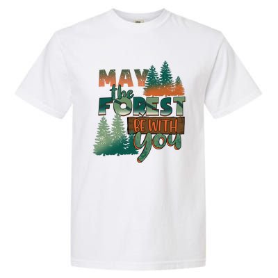 Hiking May The Forest Be With You Camping Gift Garment-Dyed Heavyweight T-Shirt