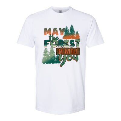 Hiking May The Forest Be With You Camping Gift Softstyle CVC T-Shirt