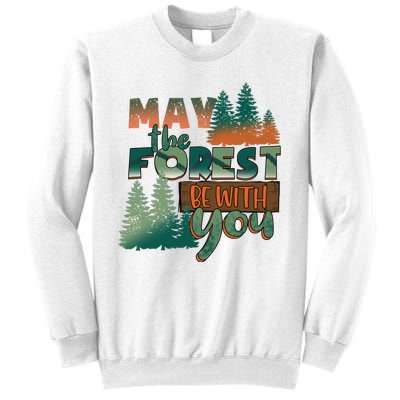 Hiking May The Forest Be With You Camping Gift Sweatshirt