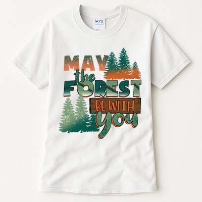 Hiking May The Forest Be With You Camping Gift Tall T-Shirt