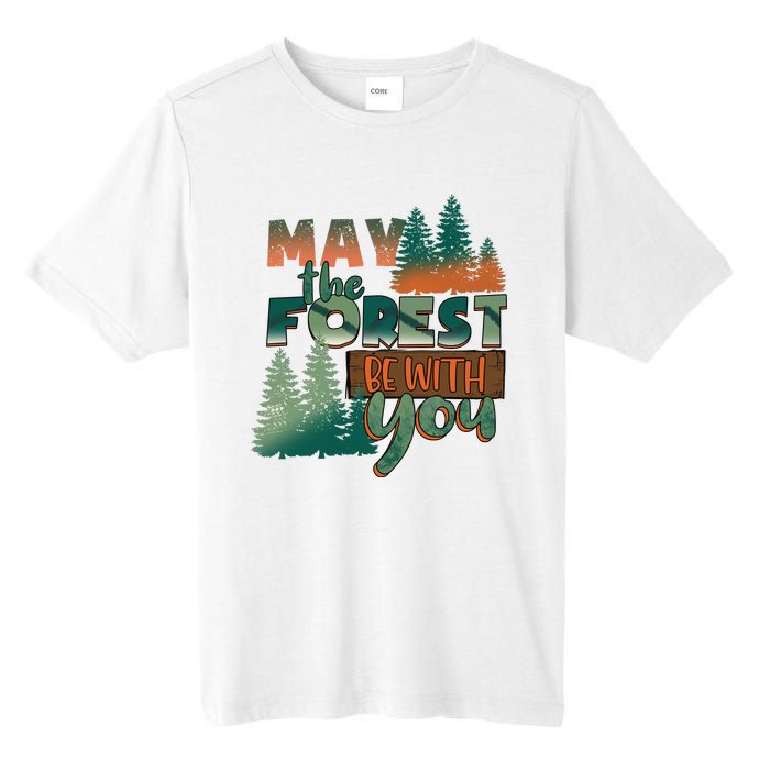 Hiking May The Forest Be With You Camping Gift Tall Fusion ChromaSoft Performance T-Shirt