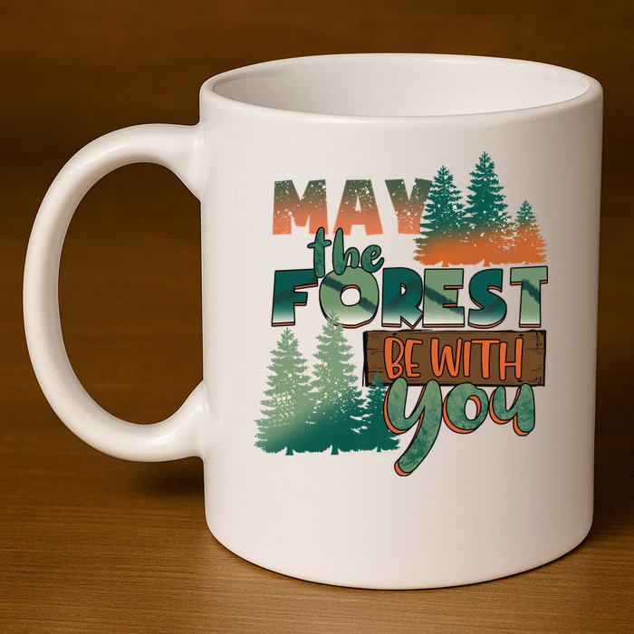 Hiking May The Forest Be With You Camping Gift 11oz C Handle Ceramic Mug