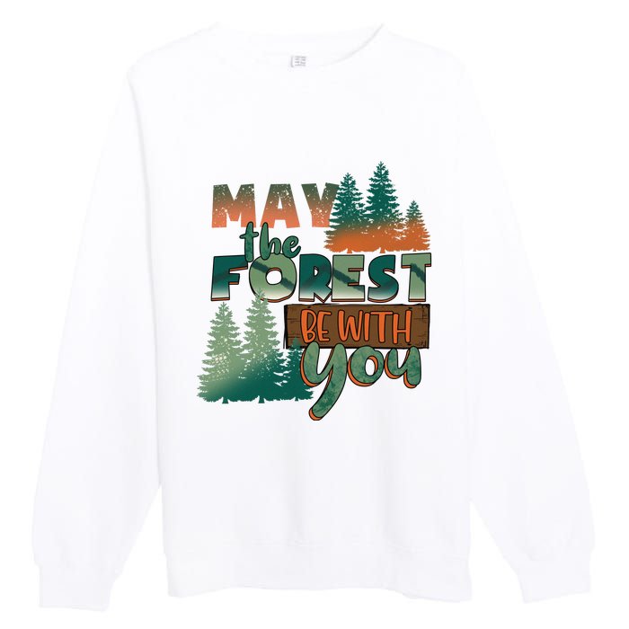 Hiking May The Forest Be With You Camping Gift Premium Crewneck Sweatshirt