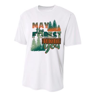 Hiking May The Forest Be With You Camping Gift Performance Sprint T-Shirt