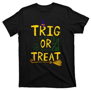 Halloween Math Teacher Trig Or Treat Student School College T-Shirt