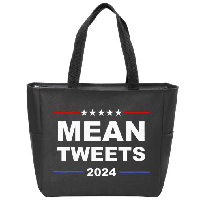 Humorous Mean Tweets & Trump 2024 Political Gear Gop Zip Tote Bag