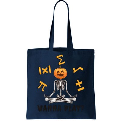 Halloween Math Teacher Funny Skeleton Wanna Play Tote Bag