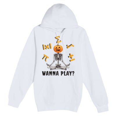 Halloween Math Teacher Funny Skeleton Wanna Play Premium Pullover Hoodie