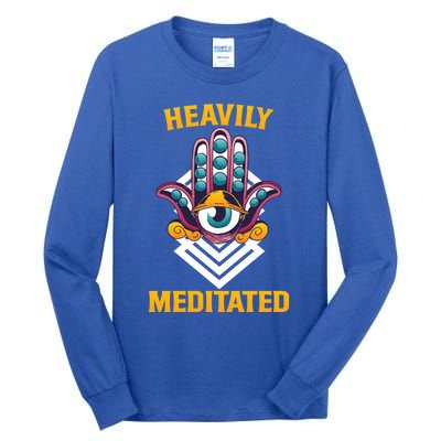 Heavily Meditated Third Eye Funny Yoga Meditation Quote Gift Tall Long Sleeve T-Shirt