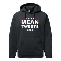 Humorous Mean Tweets & Trump 2024 Political Gear Gop Fans Performance Fleece Hoodie