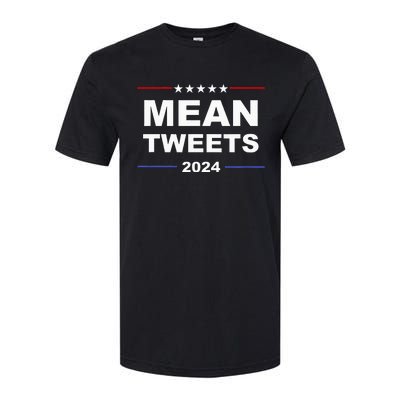 Humorous Mean Tweets & Trump 2024 Political Gear Gop Fans Softstyle CVC T-Shirt