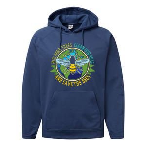 Hug More Trees Clean Seas Save Bees Nature Lover Earth Day Performance Fleece Hoodie