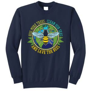 Hug More Trees Clean Seas Save Bees Nature Lover Earth Day Tall Sweatshirt