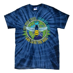 Hug More Trees Clean Seas Save Bees Nature Lover Earth Day Tie-Dye T-Shirt