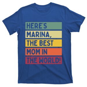 Heres Marina The Best Mom In The World Mothers Day Retro Gift T-Shirt