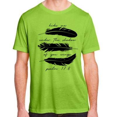 Hide Me Under The Shadow Of You Wings Psalm 17 8 Adult ChromaSoft Performance T-Shirt