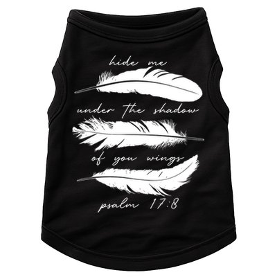 Hide Me Under The Shadow Of You Wings Psalm 17 8 Doggie Tank