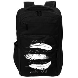 Hide Me Under The Shadow Of You Wings Psalm 17 8 Impact Tech Backpack