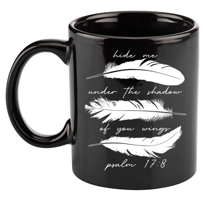 Hide Me Under The Shadow Of You Wings Psalm 17 8 11oz C Handle Ceramic Mug