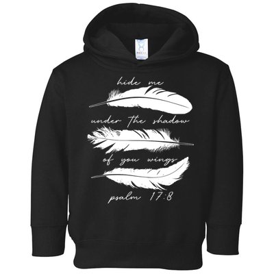 Hide Me Under The Shadow Of You Wings Psalm 17 8 Toddler Hoodie