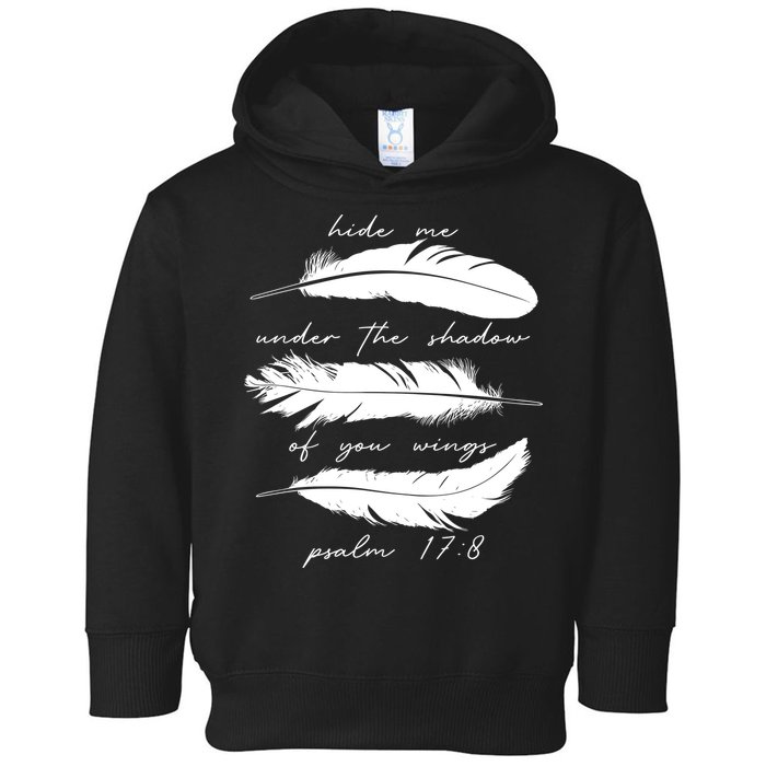 Hide Me Under The Shadow Of You Wings Psalm 17 8 Toddler Hoodie