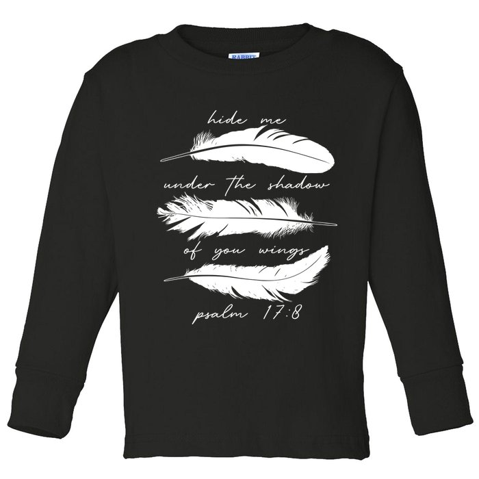 Hide Me Under The Shadow Of You Wings Psalm 17 8 Toddler Long Sleeve Shirt