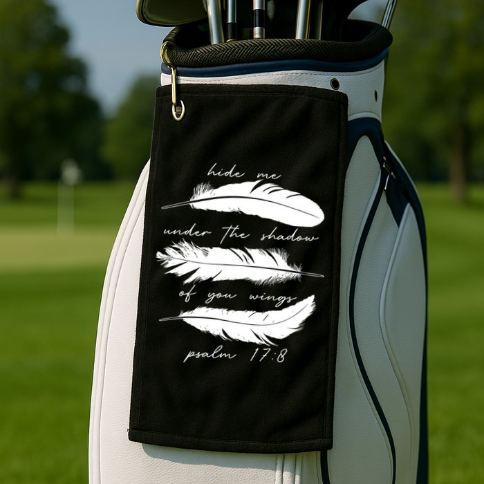 Hide Me Under The Shadow Of You Wings Psalm 17 8 Golf Towel