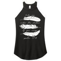 Hide Me Under The Shadow Of You Wings Psalm 17 8 Women's Perfect Tri Rocker Tank