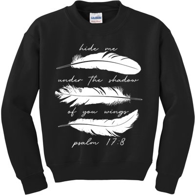 Hide Me Under The Shadow Of You Wings Psalm 17 8 Kids Sweatshirt