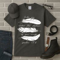 Hide Me Under The Shadow Of You Wings Psalm 17 8 Tall T-Shirt