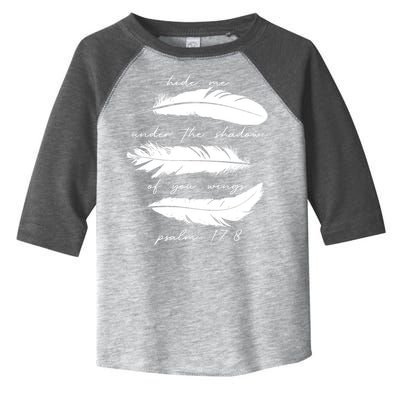 Hide Me Under The Shadow Of You Wings Psalm 17 8 Toddler Fine Jersey T-Shirt